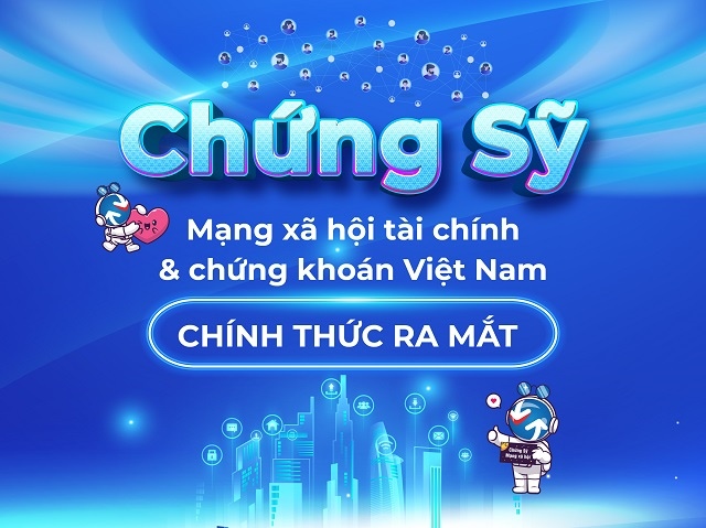 Mạng xã hội Chứng Sỹ: “Sân chơi” chuyên nghiệp cho cộng đồng nhà đầu tư